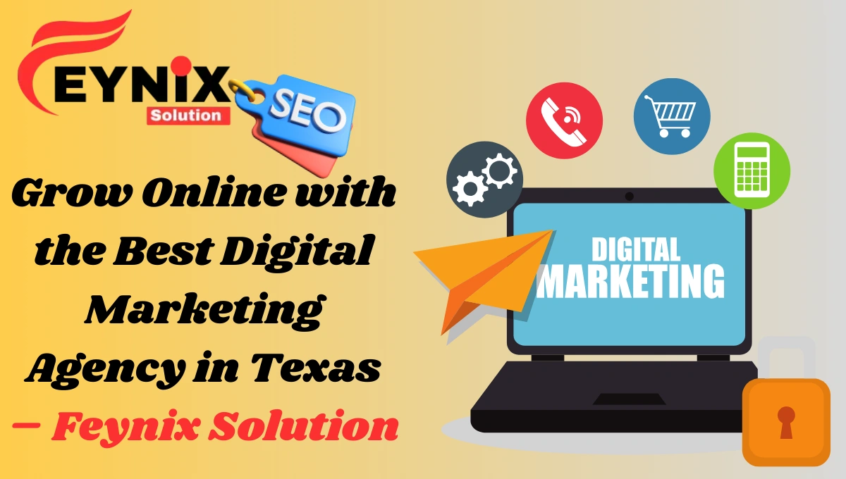 best digital marketing agency in texas