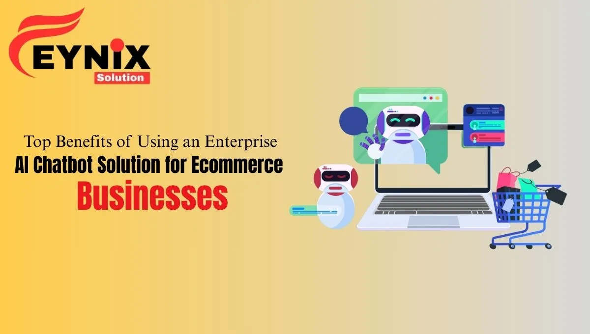 Enterprise AI Chatbot Solution for Ecommerce improving customer support and sales
