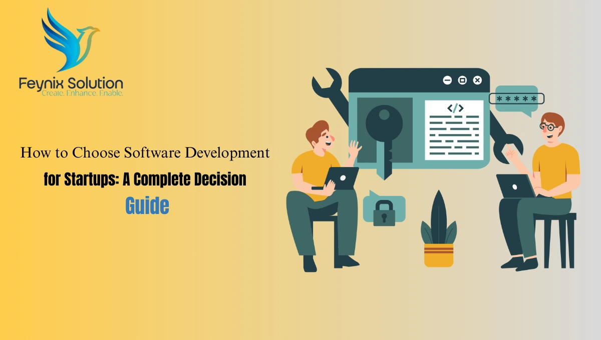 How to Choose Software Development for Startups